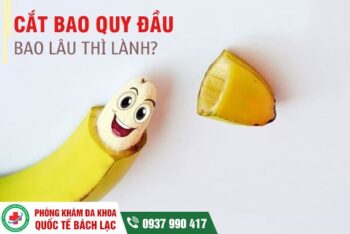 Cắt bao quy đầu bao lâu thì lành – Bác sĩ giải đáp chi tiết