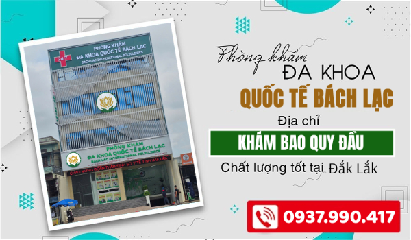 Đâu là địa chỉ cắt bao quy đầu không đau ở Buôn Ma Thuột?