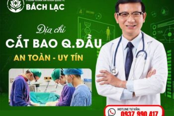 Đánh Giá Chất Lượng Địa Chỉ Cắt Bao Quy Đầu Ở Buôn Ma Thuột An Toàn, Được Nhiều Nam Giới Lựa Chọn Năm 2025