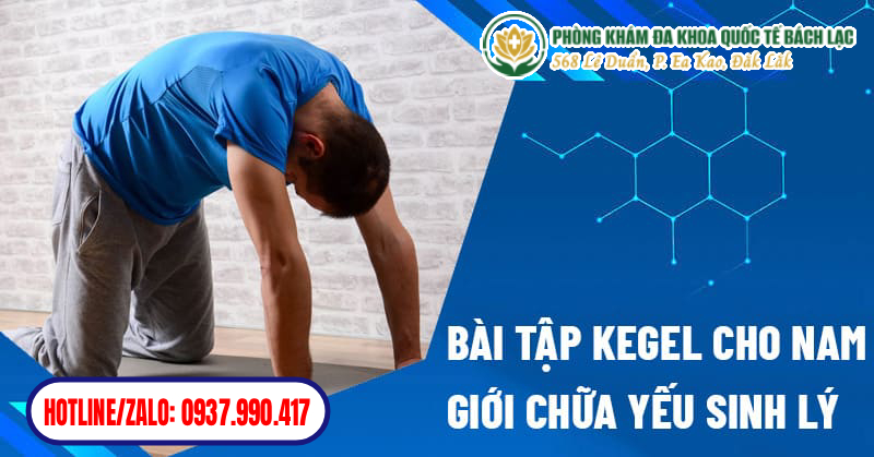 Các bài tập giúp chữa bệnh yếu sinh lý ở nam giới hiệu quả