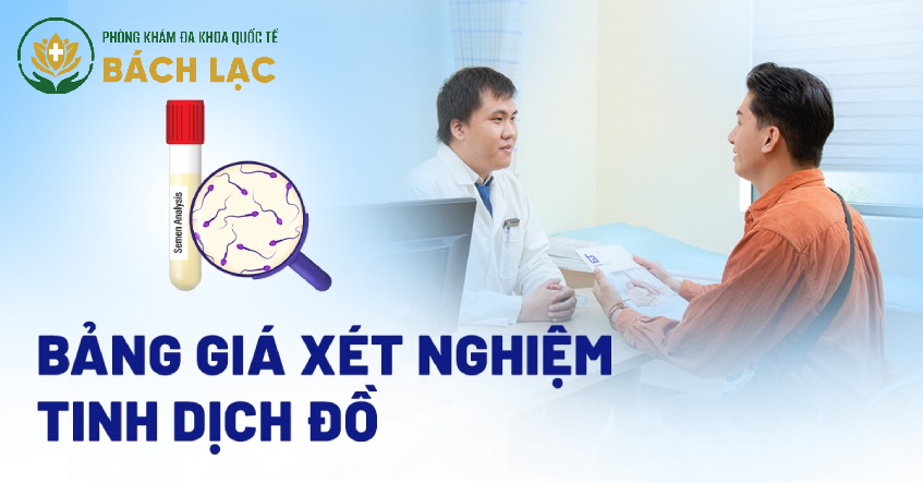 Bảng giá tham khảo xét nghiệm tinh dịch đồ ở Đắk Lắk